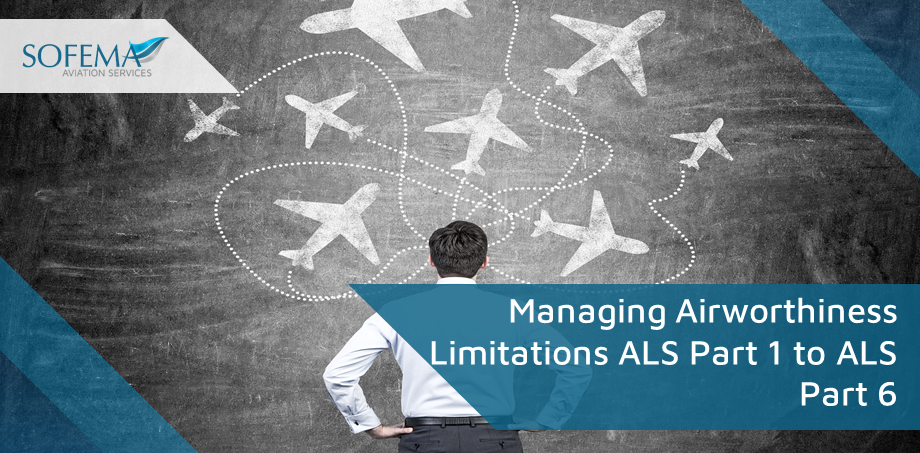 Managing Airworthiness Limitations ALS Part 1 to ALS Part 6 Blog Image