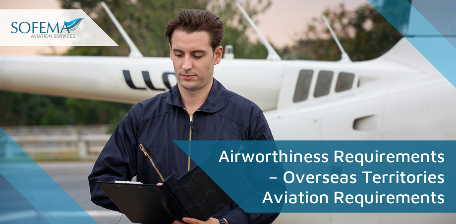 Airworthiness Requirements – Overseas Territories Aviation Requirements Blog Image