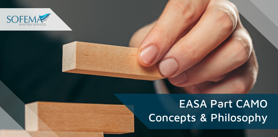 EASA Part CAMO – Concepts & Philosophy