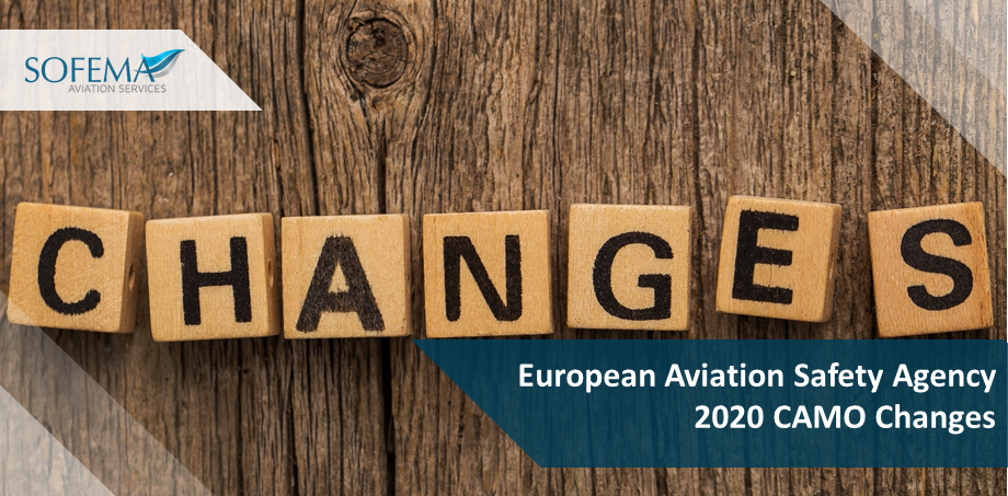 European Aviation Safety Agency 2020 CAMO Changes