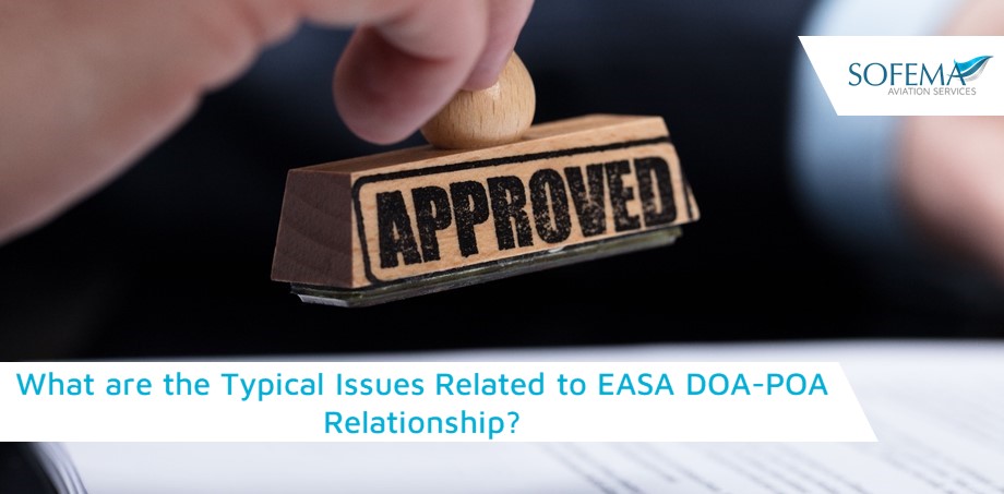 Typical Issues Related to EASA DOA-POA Relationship