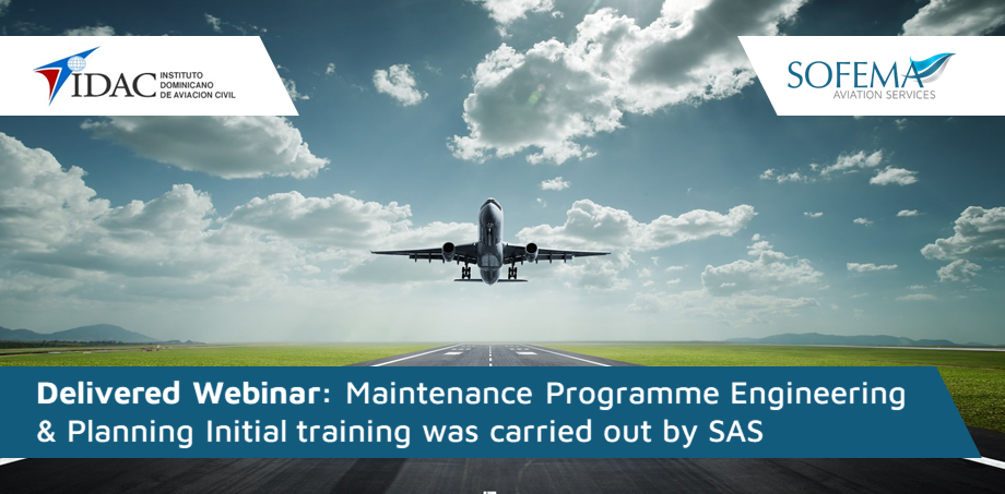 Delegates from Instituto Dominicano de Aviación Civil (IDAC) successfully completed the Maintenance Programme Engineering & Planning Initial training by SAS