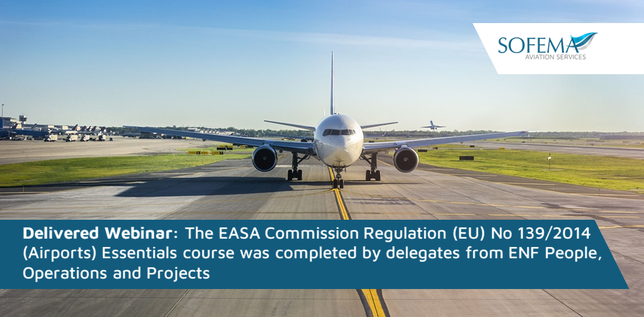 Delegates from ENF People, Operations and Projects completed the EASA Commission Regulation (EU) No 139/2014 course