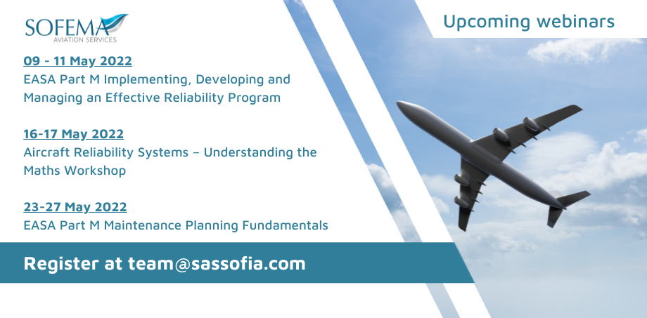 Our upcoming webinar session is dedicated to EASA Part M Reliability & Maintenance Planning – Save your spot now!