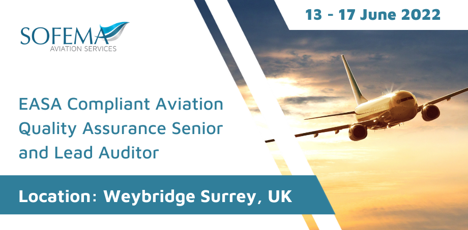 Organize EASA Compliant Aviation Quality Assurance System – Sign up for our upcoming course in UK in June 2022