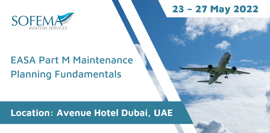 Understand the Roles & Responsibilities related to EASA Part M Maintenance Planning with our upcoming course in Dubai, UAE
