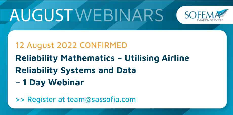 Learn how to Utilise Airline Reliability Systems and Data – Our Confirmed Webinar is coming in August 2022