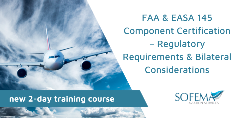 Understand the FAA & EASA 145 regulatory process with our new training – Request it as a webinar or classroom course!
