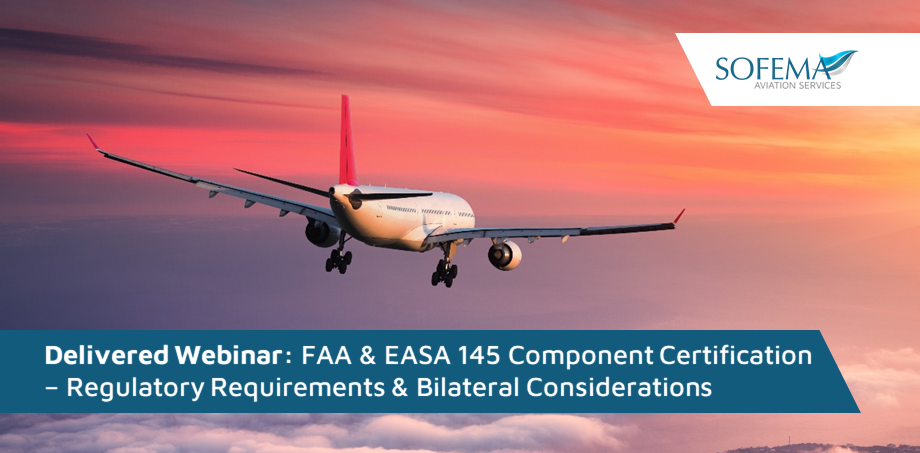 ORAO completed the FAA and EASA 145 Component Certification – Regulatory Requirements & Bilateral Considerations course