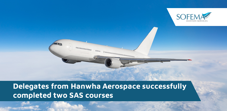 Delegates from Hanwha Aerospace completed two SAS courses regarding EASA Part 145 & Aviation and Maintenance HF