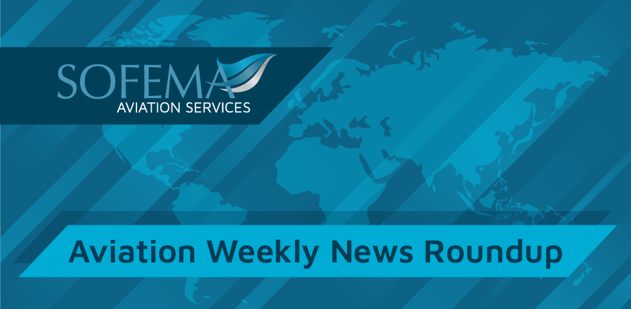 Aviation Weekly News Roundup