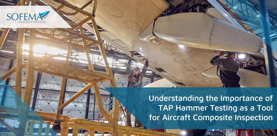 Understanding the Importance of TAP Hammer Testing as a Tool for Aircraft Composite Inspection