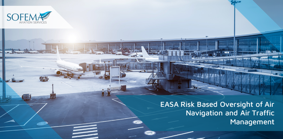 Auditing EASA Risk Based Oversight of Air Navigation and Air Traffic Management