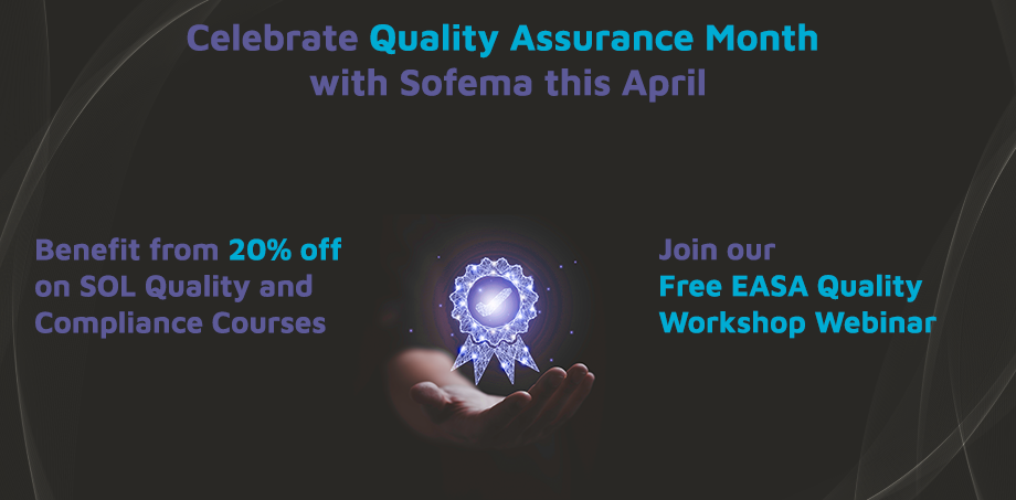 Develop your potential with Sofema Online's EASA Quality Assurance month celebration in 2024!