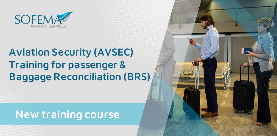 Aviation Security (AVSEC) Training for Passenger and Baggage Reconciliation (BRS)