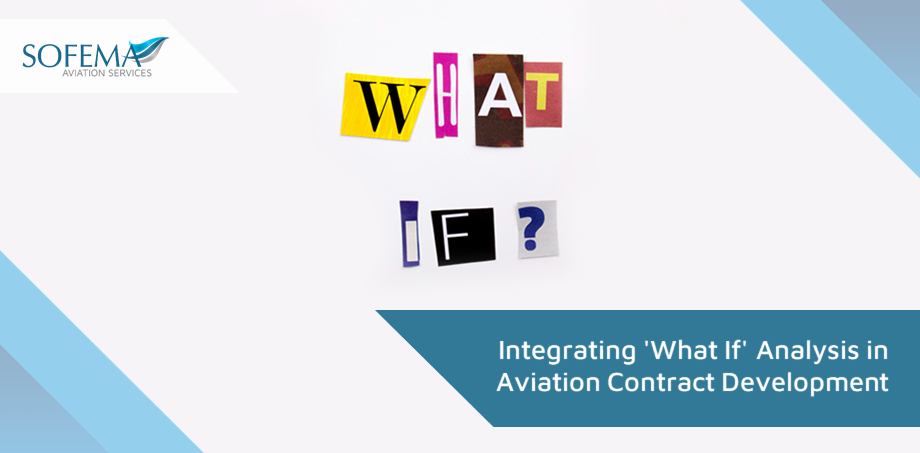 Using “What If” Analysis as Part of Aviation Operational and Maintenance Contract Development