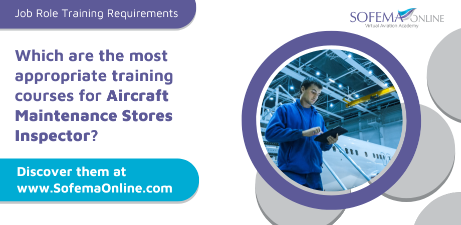 What will your responsibilities be as Aircraft Maintenance Stores Inspector? See the SOL Job Role Training Requirements guide
