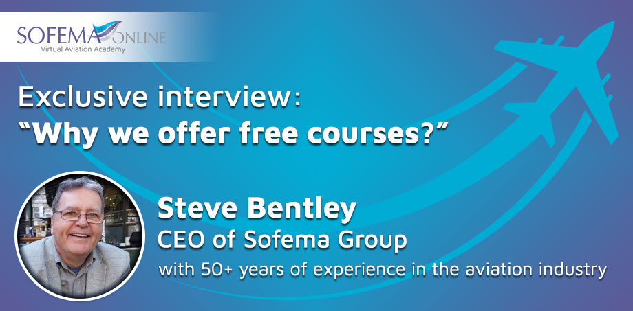 Why we offer Free courses through our Loyalty Program SOL Plus? Read an interview with Steve Bentley FRAeS, CEO of Sofema