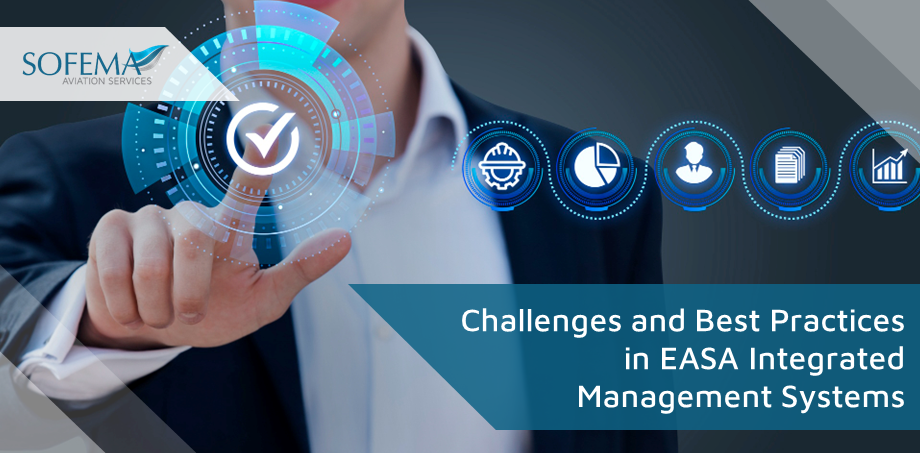 Understanding EASA Integrated Management Systems Challenges and Best Practices in Managing Multiple Certificates