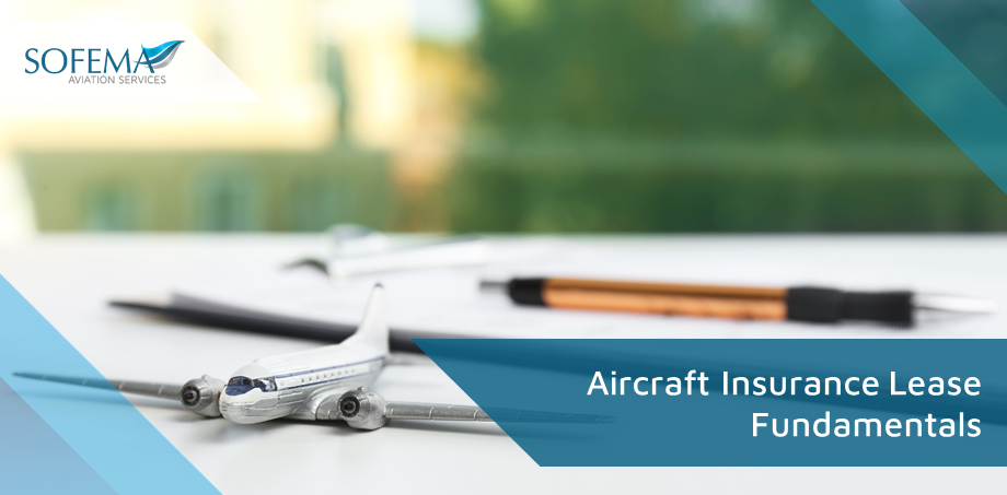Sofema Aviation Services (SAS) www.sassofia.com considers key requirements related to the Aircraft Insurance Market.