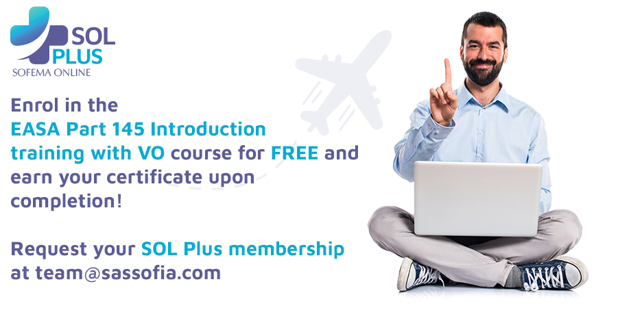 The EASA Part 145 Introduction training with VO is available for free when you join our SOL Plus program - Become a member today!
