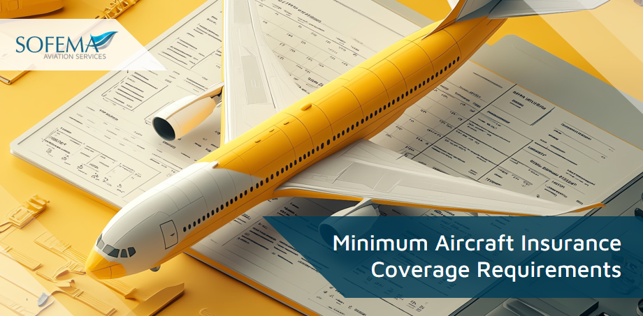 Minimum Aircraft Insurance Coverage Requirements and Lessor Naming Requirements.