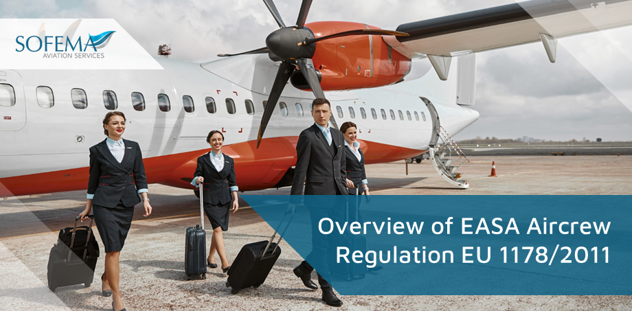 Sofema Aviation Services (SAS) www.sassofia.com considers the key elements of the EASA Aircrew Regulation EU 1178/2011 and the function of each part.