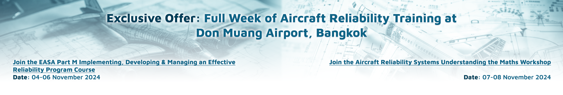 Ensure your team is able to manage Aircraft Reliability – Book your spot for our upcoming training session in Bangkok this November!