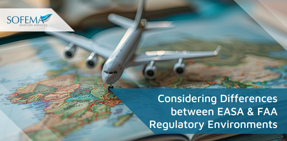 Considering Differences between EASA & FAA Regulatory Environments – Developing Global Standards