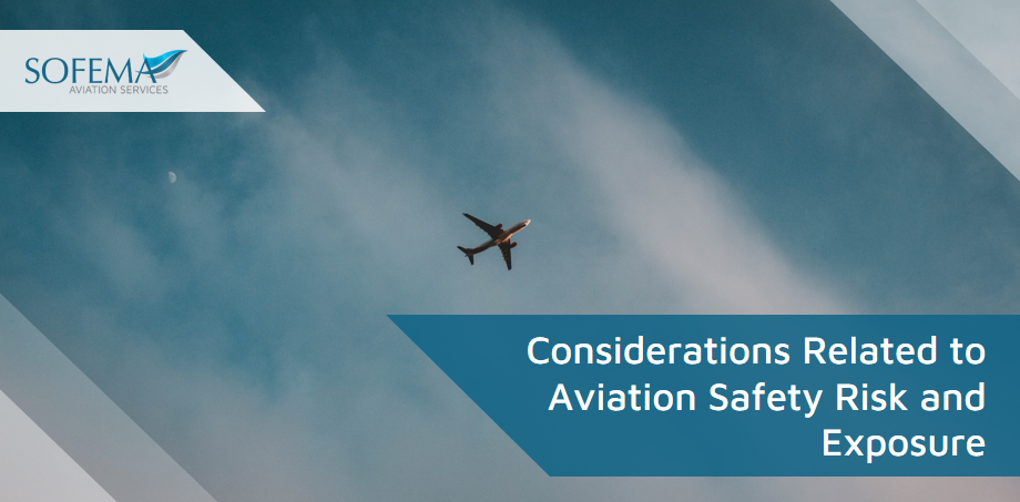 Considerations Related to Aviation Safety Risk and Exposure within an Aviation Environment.