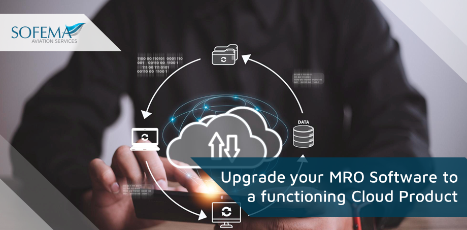 Upgrade your MRO Software to a functioning Cloud Product