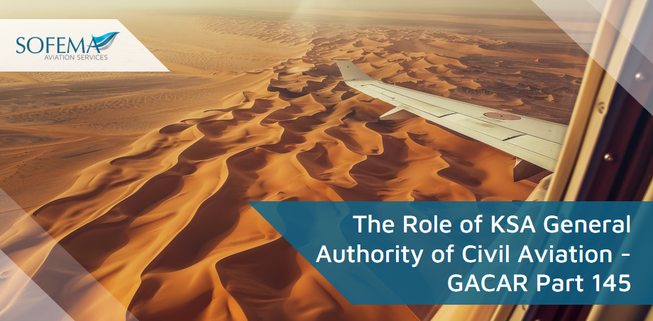 Considering the Role of KSA General Authority of Civil Aviation - GACAR Part 145 image