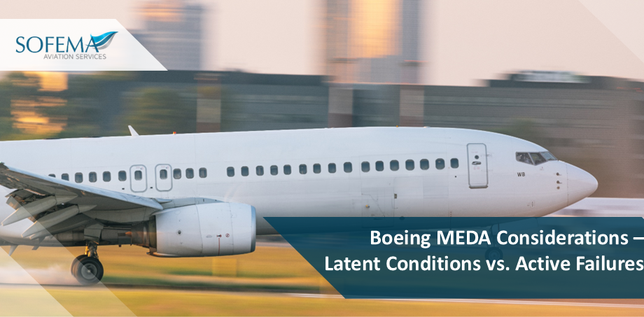 Boeing MEDA Considerations - Latent Conditions vs. Active Failures