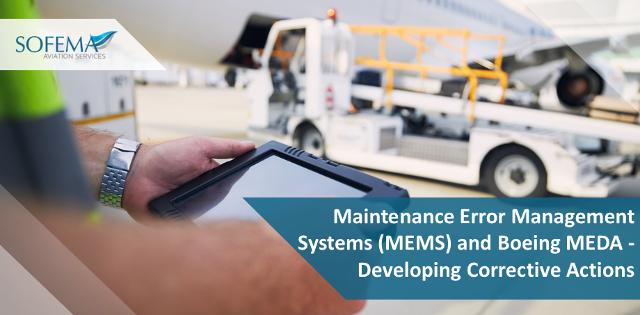 Maintenance Error Management Systems (MEMS) and Boeing MEDA - Developing Corrective Actions