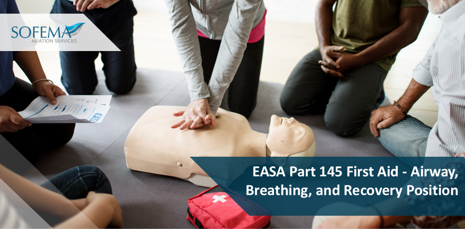 EASA Part 145 First Aid - Airway, Breathing, and Recovery Position