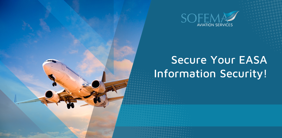 An airplane taking off into a colorful sky. A text overlay reads: "Secure Your EASA Information Security Compliance!" from Sofema Online.