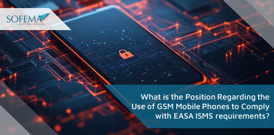 A smartphone with a glowing security padlock icon on its screen, placed on a high-tech circuit board. The text asks about the use of GSM mobile phones to comply with EASA ISMS requirements.