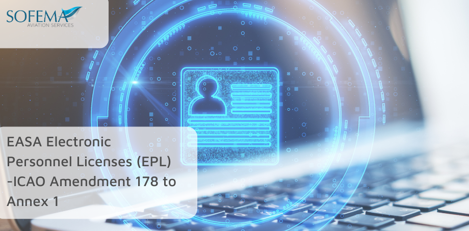Futuristic digital interface showing an electronic personnel license icon above a laptop keyboard, representing EASA Electronic Personnel Licenses (EPL) and ICAO Amendment 178 to Annex 1, with Sofema Aviation Services branding.