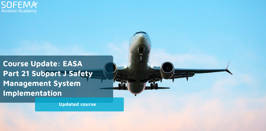 EASA Part 21 Subpart J Safety Management System